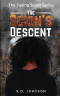 The Scion's Descent: The Falling Scion Series
