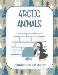 Arctic Animals: Coloring Book for Kids 4-8 {Fun Learning Activities for Kids)