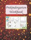 Prekindergarten Workbook: Prekindergarten Workbooks Scholastic, With Fun Sheets To Color And Write