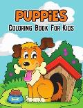Puppies Coloring Book for Kids: Cute and Unique Coloring Activity Book for Toddler, Preschooler & Kids Ages 4-8