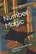 Number Magic: number tricks and how they work