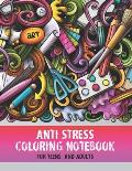 Anti stress coloring notebook for teens and adults: Stress relief coloring pages, easy ways to relax recharge and retrieve yourself (100 coloring book