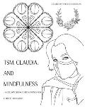 TSM, Claudia and Mindfulness: A coloring book to raise money for C Three Foundation