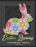 The Easter Bunny Coloring Book: 30 Original Patterns for Kids and Adults to Color