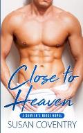 Close to Heaven: A Sawyer's Ridge Novel