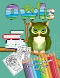 Owls Coloring Book for Kids 3-6: Owl Coloring Book For Toddlers, Girls And Boys. Educational Gifts For Toddlers