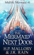 The Mermaid Next Door: A Paranormal Women's Fiction Novel