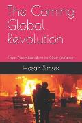 The Coming Global Revolution: From Neo-liberalism to Neo-welfarism