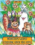 Monsters World Coloring Book for Kids: Hand-drawn cute and creepy little creatures in colouring activity for girls and boys