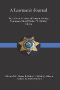 A Lawman's Journal: The Life and Career of Robert T. (Bobby) Gibson Sheriff of Morgan County, Tennessee