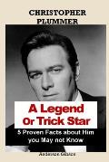 CHRISTOPHER PLUMMER A Legend Or Trick Star 5 Proven Facts about Him you May not Know