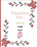 Valentine's Day coloring page note: Valentine's Day coloring page note: Paperback, 120 pages,8.5 x 0.23 x 11 inches