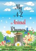 My A-Z Animal Rhymes: Animal Rhymes for Children