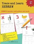 Trace and learn HEBREW: HEBREW Alphabets with pictures and words 27 HEBREW, its English phonetics, the commonly used word in HEBREW, its assoc