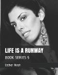 Life Is a Runway: Book Series 5