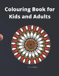 Colouring Book for kids and Adults: kaleidoscope Colouring book for Kids and Adults, with Various Designs and detailed Pattern for Stress Relieving, f