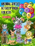 Animal Antics Activity Book For Kids: Jumbo Size Over 300 Pages of Fun & Educational Animal Themed Activities, Coloring, Connect Dots, Word Search, Ma