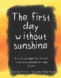 The first day without sunshine: A unique coping guide for children's emotional loss using the five stages of grief.
