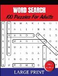 Word Search Puzzles For Adults Large Print With Solutions: Word Search Book for Adults, Teens 100 Puzzles Games with Solutions Cleverly Hidden Word Se