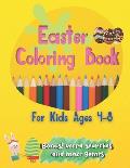 Easter Coloring Book For Kids Ages 4-8: Large Print For Toddlers And Kids Suitable for both boys and girls Includes Bonus Easter Word Searches and Maz