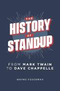 The History of Stand-Up: From Mark Twain to Dave Chappelle