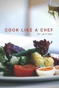 cook like a chef: healthy make ahead cookbookAffordable Meal Prep to Preserve Your Time & Sanity by Lati-art