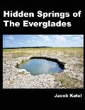 Hidden Springs of The Everglades