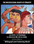 The Multicultural Beauty of Ethnicity: La Belleza Multicultural