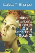 Lakita T. Sharpe's 31 Days Daily Devotion Book 3