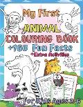 My First Animal Colouring Book for Kids Ages 2-6: Educational Coloring Book Learn Fun and Awesome 160 Animal Facts + Extra Activity Pages for Toddler,