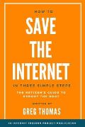 How To Save The Internet In Three Simple Steps: The Netizen's Guide to Reboot the Root
