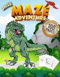 Dinosaur Maze Adventure 100 Pages: Dinosaur Maze Puzzle Activity Book for Kids Ages 4-6 3-8 3-5 6-8