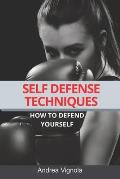 Self defense techniques: How to defend yourself