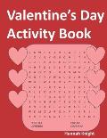 Valentine's Day Activity Book: Black and White