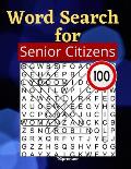 Word Search for Senior Citizens: Large Print Word search for Seniors. Large Print Word search for Seniors. The word search for senior citizens is spec