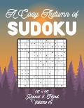 A Cozy Autumn of Sudoku 16 x 16 Round 4: Hard Volume 15: Sudoku for Relaxation Fall Travellers Puzzle Game Book Japanese Logic Sixteen Numbers Math Cr
