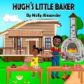 Hugh's Little Baker: The adventure of a young girl to save her family business