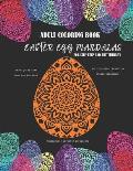 Adult Coloring Book Easter Egg Mandalas: Self-Help and Art Therapy