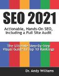 Seo 2021: Actionable, Hands-on SEO, Including a Full Site Audit
