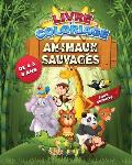 Livre de coloriage: Animaux sauvages - Pour enfants 4 ? 8 ans: Cahier de coloriages: 30 dessins d'animaux jungle savane for?t (lion, ours,