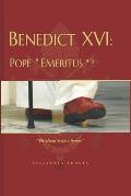 Benedict XVI: Pope Emeritus?