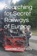 Searching for Secret Railways of Europe