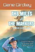 The Miles and The Markers: 52 Weeks of Experiences to improve your life and enhance your journey