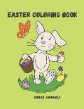 Easter Coloring Book: Bunnies, Chicks, and Easter Eggs