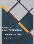 Global Financial Crisis: - The Eye of the Storm Oct '08