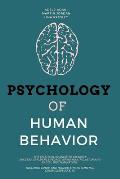 Psychology of Human Behavior: The Spiritual Journey to Embrace Success, Influence People, Avoid Manipulation and Racial Discrimination. Includes Gui