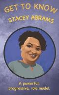 Get to Know: Stacey Abrams