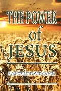The Power of Jesus