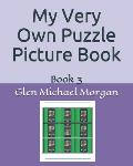 My Very Own Puzzle Picture Book: Book 3