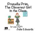 Prunella Prim, The Cleverest Girl In The Class. (Or was She?)